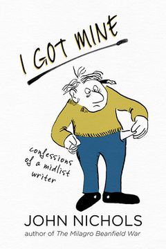 portada I got Mine: Confessions of a Midlist Writer 