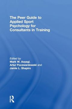 portada The Peer Guide to Applied Sport Psychology for Consultants in Training (en Inglés)