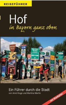 portada Reiseführer Hof: Ein Führer durch die Stadt (en Alemán)