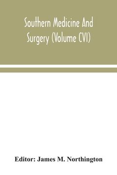 portada Southern medicine and surgery (Volume CVI) (en Inglés)