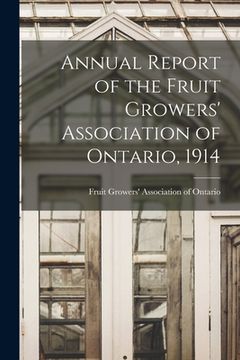 portada Annual Report of the Fruit Growers' Association of Ontario, 1914 (in English)
