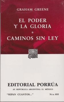 portada Poder y la Gloria, el / Caminos sin ley (S. Ca 693) (in Spanish)