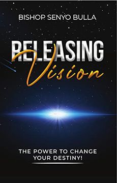 portada Releasing Vision / Kingdom Wealth: The Power to Change Your Destiny / Keys to Accessing Your Financial Destiny (en Inglés)