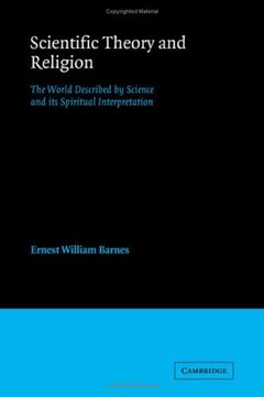 portada Scientific Theory and Religion: The World Described by Science and its Spiritual Interpretation (en Inglés)