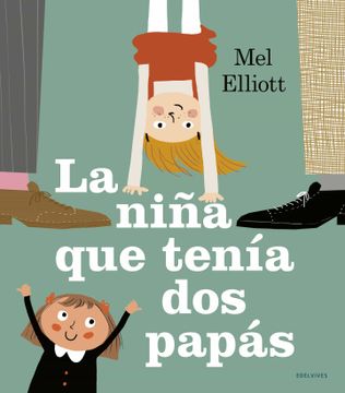 portada La Niña que Tenía dos Papás (in Spanish)
