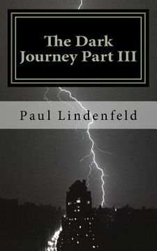 portada The Dark Journey Part III: No Light at The End of the Tunnel? (en Inglés)