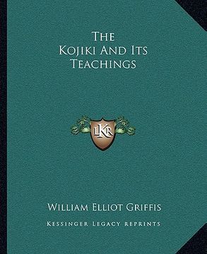 portada the kojiki and its teachings (en Inglés)