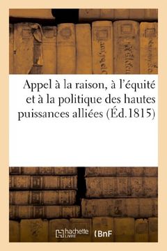 portada Appel a la Raison, A L'Equite Et a la Politique Des Hautes Puissances Alliees (Sciences Sociales) (French Edition)