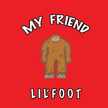 portada My Friend Lil'foot (en Inglés)