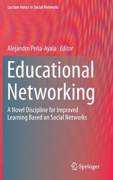 portada Educational Networking: A Novel Discipline for Improved Learning Based on Social Networks (en Inglés)