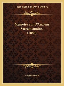 portada Memoire Sur D'Anciens Sacramentaires (1886) (en Francés)