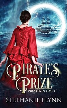 portada Pirate's Prize: A Swashbuckling Time Travel Romance (en Inglés)