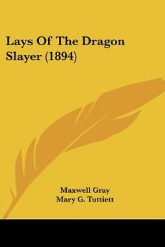 portada lays of the dragon slayer (1894)