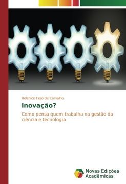 portada Inovação?: Como pensa quem trabalha na gestão da ciência e tecnologia (Portuguese Edition)
