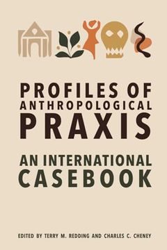 portada Profiles of Anthropological Praxis: An International Casebook (en Inglés)