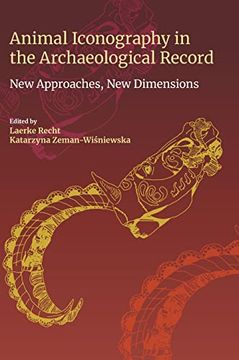 portada Animal Iconography in the Archaeological Record: New Approaches, new Dimensions (en Inglés)