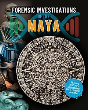 portada Forensic Investigations of the Maya (Forensic Footprints of Ancient Worlds) 