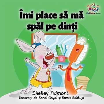 portada I Love to Brush My Teeth (Romanian children's book): Romanian book for kids (Romanian Bedtime Collection)