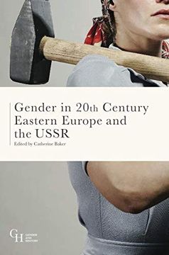 portada Gender in Twentieth-Century Eastern Europe and the Ussr (Gender and History) (en Inglés)