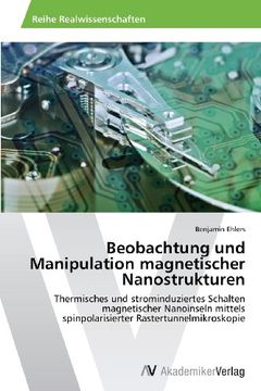 portada Beobachtung Und Manipulation Magnetischer Nanostrukturen