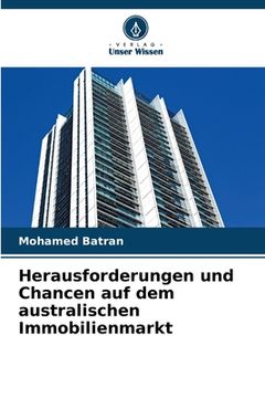 portada Herausforderungen und Chancen auf dem australischen Immobilienmarkt (en Alemán)
