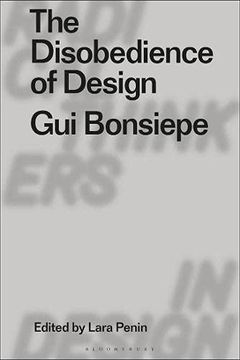 portada The Disobedience of Design: GUI Bonsiepe (in English)