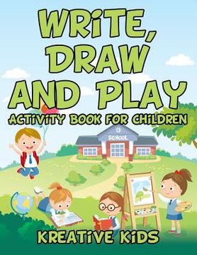 portada Write, Draw and Play: Activity Book for Children (en Inglés)