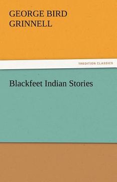 portada blackfeet indian stories (en Inglés)