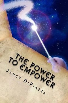 portada The Power to Empower: Living in the Now (en Inglés)