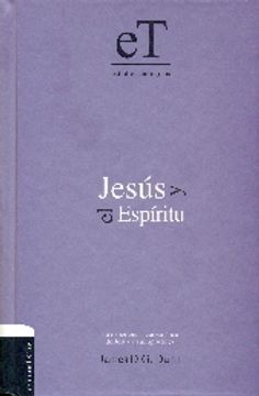 portada Jesús y el Espíritu: La experiencia carismática de Jesús y sus Apóstoles. (Spanish Edition)
