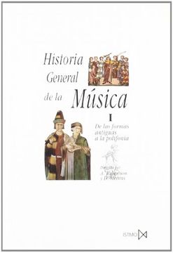portada Historia general de la música. T.1. De las formas antiguas a la polifonía (in Spanish)