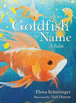 portada How the Goldfish got its Name: A Fable (en Inglés)