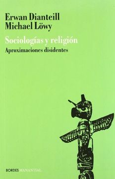 portada Sociologias y Religion: Aproximaciones Disidentes