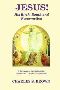 portada jesus! his birth, death and resurrection (en Inglés)