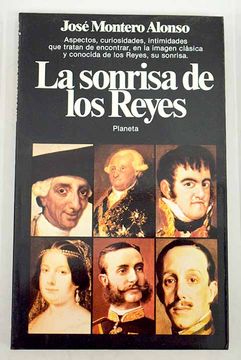 portada La sonrisa de los Reyes: de Carlos III a Alfonso XIII