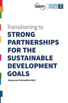 portada Transitioning to Strong Partnerships for the Sustainable Development Goals (en Inglés)