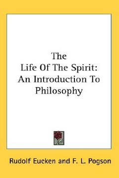 portada the life of the spirit: an introduction to philosophy (en Inglés)