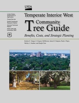 portada Temperate Interior West Community Tree Guide: Benefits, Costs, and Strategic Planting (en Inglés)