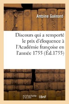 portada Discours Qui a Remporte Le Prix D'Eloquence A L'Academie Francoise En L'Annee 1755 (Langues)