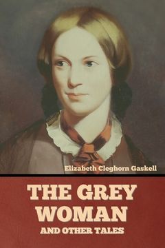 portada The Grey Woman and other Tales (en Inglés)