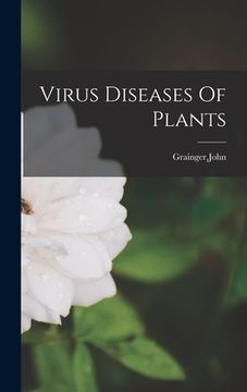 portada Virus Diseases Of Plants (en Inglés)