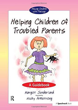 portada Helping Children of Troubled Parents: A Guid: Volume 1 (Helping Children with Feelings)