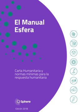 portada El Manual Esfera: Carta Humanitaria Y Normas Minimas Para La Respuesta Humanitaria