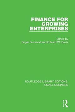 portada Finance for Growing Enterprises (Routledge Library Editions: Small Business) (en Inglés)