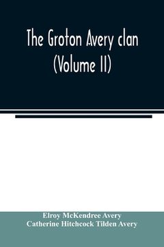 portada The Groton Avery Clan (Volume ii) Paperback (en Inglés)