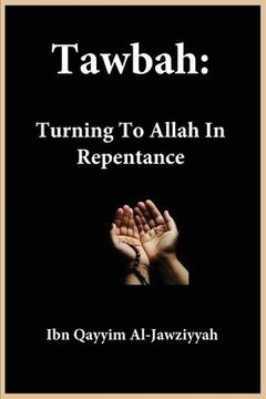 portada Tawbah: Turning to Allah in Repentance (in English)