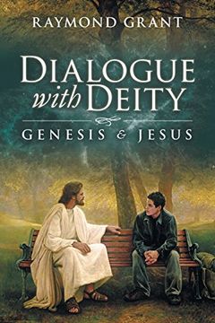 portada Dialogue with Deity: Genesis and Jesus