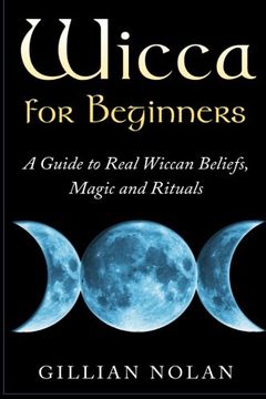 portada Wicca for Beginners: A Guide to Real Wiccan Beliefs,Magic and Rituals (Wiccan Spells - Witchcraft - Wicca Traditions - Wiccan Love Spells)