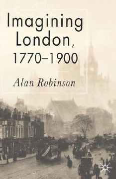 portada imagining london, 1770-1900 (en Inglés)