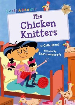 portada The Chicken Knitters: (Gold Early Reader) (en Inglés)